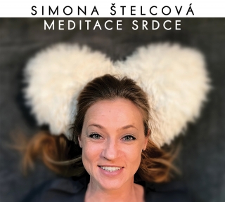 Simona Štelcová: MEDITACE SRDCE